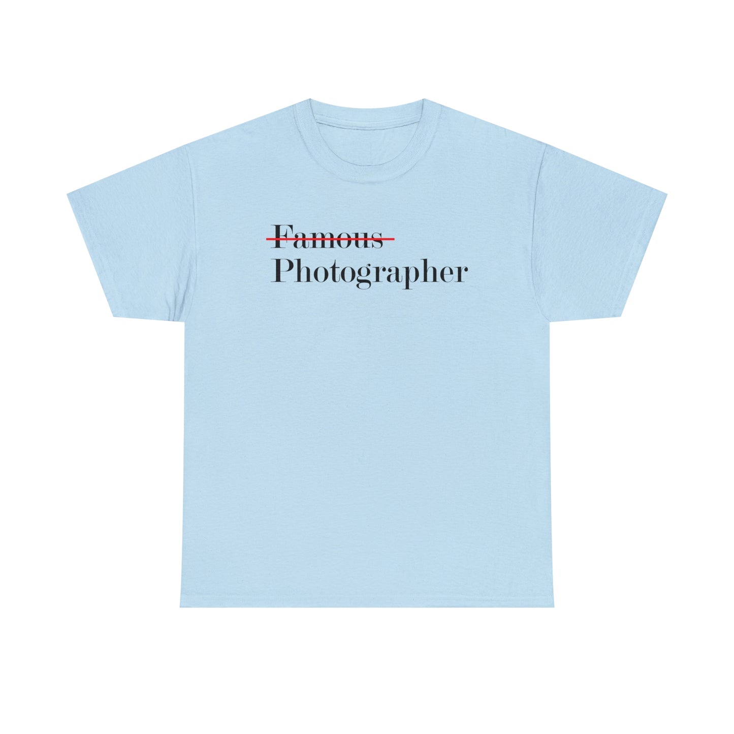 Famous Photographer T-Shirt