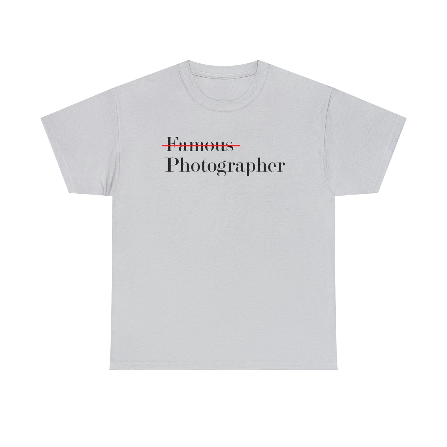 Famous Photographer T-Shirt